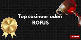 Nye Casino Uden Rufus Din Guide til Sikker Online Spil