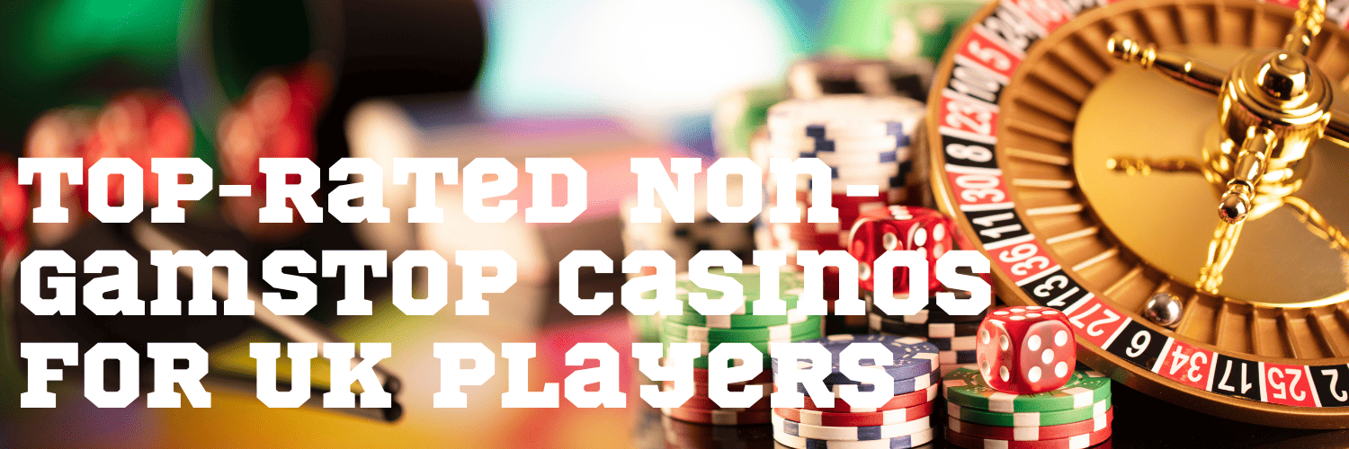 Discovering UK Non-GamStop Casinos A Complete Guide