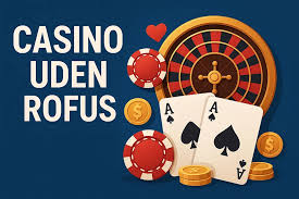 Online Casinoer uden ROFUS Find Dine Favoritter